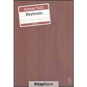 NEYLERSIN - AHMET TELLI