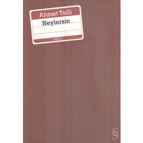 NEYLERSIN - AHMET TELLI