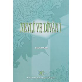 NEYLI VE DİVAN'I - SADIK ERDEM