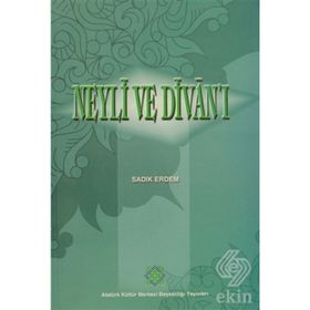 NEYLI VE DİVAN'I - SADIK ERDEM