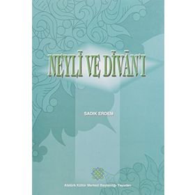 NEYLI VE DİVAN'I - SADIK ERDEM
