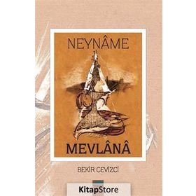 Neyname Mevlana - Bekir Cevizci