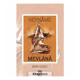 Neyname Mevlana - Bekir Cevizci