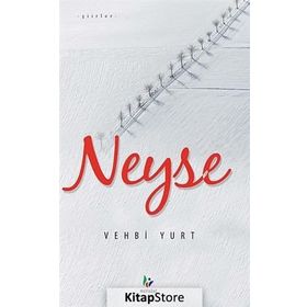Neyse - Vehbi Yurt