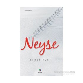 Neyse - Vehbi Yurt
