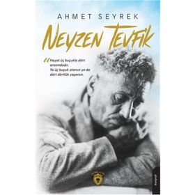 Neyzen Tevfik - Ahmet Seyrek