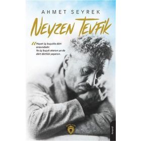 Neyzen Tevfik - Ahmet Seyrek