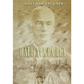 NEYZENBAŞI RAUF YEKTA BEY - SÜLEYMAN ERGUNER