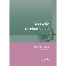 Nezaketle Yönetme Sanatı - Edgar H. Schein