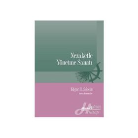 Nezaketle Yönetme Sanatı - Edgar H. Schein