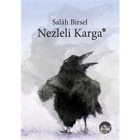 NEZLELI KARGA - SALAH BIRSEL