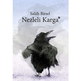 NEZLELI KARGA - SALAH BIRSEL