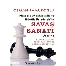 Niccolò Machiavelli ve Büyük Friedrichin Savaş Sanatı Üzerine İnkılap Kitabevi