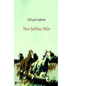 Nice Şahbaz Atlar - M. Gıyasi Aydemir