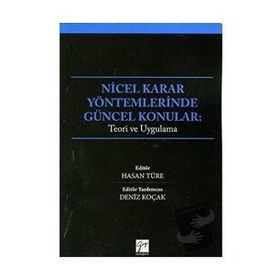Nicel Karar Yöntemlerinde Güncel Konular / Hasan Türe