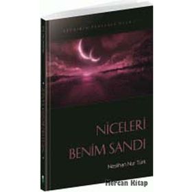 Niceleri Benim Sandı Vecdinin Penceresinden 1 Neslihan Nur Türk