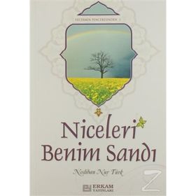Niceleri Benim Sandı Vecdinin Penceresinden 1 Neslihan Nur Türk