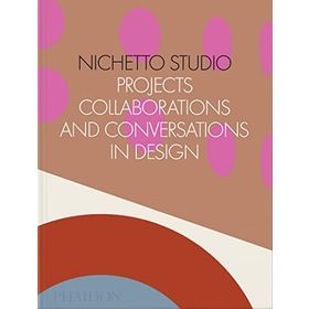 Nichetto Studio : Projects-Collaborations and Conversations in Design - Max Fraser