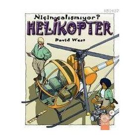 NİÇİN ÇALIŞMIYOR? HELIKOPTER - DAVID WEST