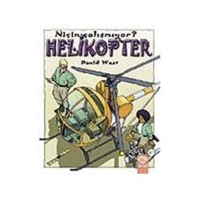 NİÇİN ÇALIŞMIYOR? HELIKOPTER - DAVID WEST