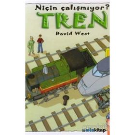 NİÇİN ÇALIŞMIYOR? TREN - DAVID WEST