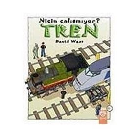 NİÇİN ÇALIŞMIYOR? TREN - DAVID WEST