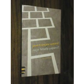 Niçin Felsefe Yaparız? - Jean-François Lyotard