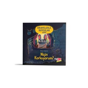 Niçin Korkuyorum Hikayelerle Duygular Serisi Dikkat Atölyesi Yayınları