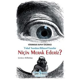Niçin Merak Ederiz? - Veronique Dupuy-Dalmace