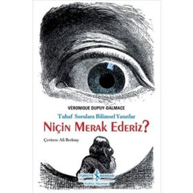 Niçin Merak Ederiz? - Véronique Dupuy-Dalmace