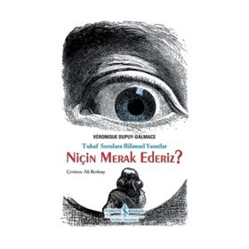 Niçin Merak Ederiz? - Véronique Dupuy-Dalmace