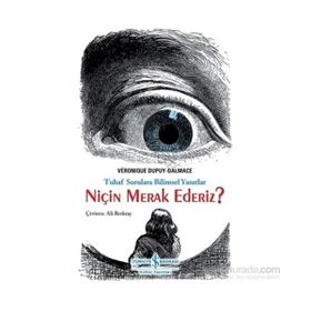 Niçin Merak Ederiz? - Véronique Dupuy-Dalmace