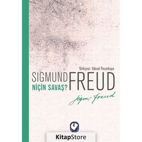 NİÇİN SAVAŞ 20. YÜZYILIN İKİ BÜYÜK DÜŞÜNÜRÜNDEN MEKTUPLAR - ALBERT EINSTEIN;SIGMUND FREUD