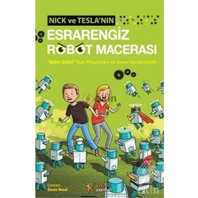 Nick ve Tesla’nın Esrarengiz Robot Macerası - Bob Pflugfelder Steve Hockensmith