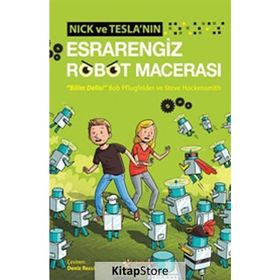 Nick ve Tesla’nın Esrarengiz Robot Macerası - Bob Pflugfelder Steve Hockensmith