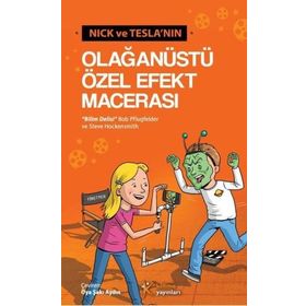 Nick ve Tesla’nın Olağanüstü Özel Efekt Macerası - Bob Pflugfelder Steve Hockensmith