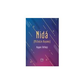 Nida Milletin Kıyamı - Aygün Tüfekçi