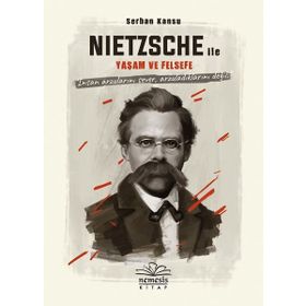 Nietszche ile Yaşam ve Felsefe