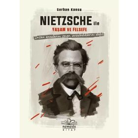 Nietszche ile Yaşam ve Felsefe