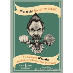 Nietzsche Bu İşe Ne Derdi? - Marcus Weeks