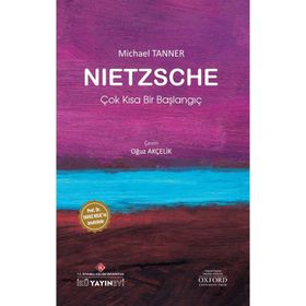 Nietzsche: Çok Kısa Bir Başlangıç - Michael Tanner