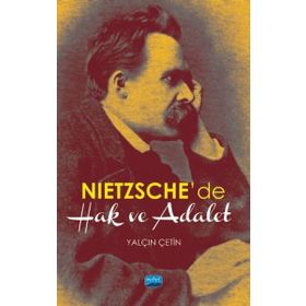 Nietzsche de Hak ve Adalet - Yalçın Çetin