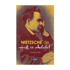 Nietzsche de Hak ve Adalet - Yalçın Çetin