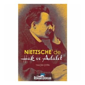 Nietzsche de Hak ve Adalet - Yalçın Çetin