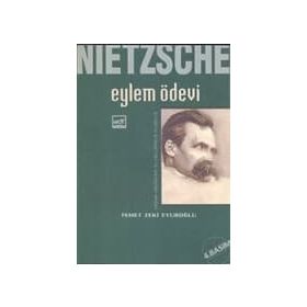NIETZSCHE EYLEM ÖDEVI BIYOGRAFI VE NIETZSCHE'DEN SEÇMELER - GENEL