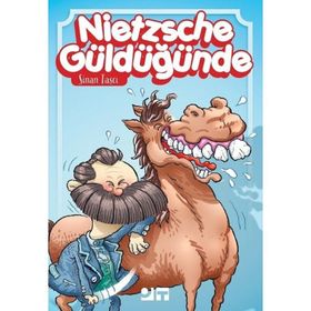 Nietzsche Güldüğünde - Sinan Taşçı