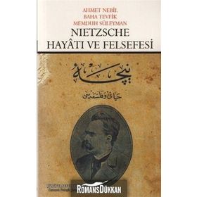 NIETZSCHE HAYATI VE FELSEFESI - BAHA TEVFIK;AHMET NEBIL;MEMDUH SÜLEYMAN