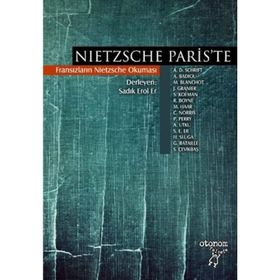 NIETZSCHE PARISTE FRANSIZLARIN NIETZSCHE OKUMASI - KOMISYON