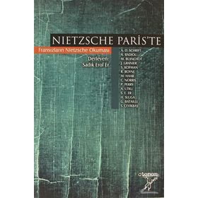 NIETZSCHE PARISTE FRANSIZLARIN NIETZSCHE OKUMASI - KOMISYON