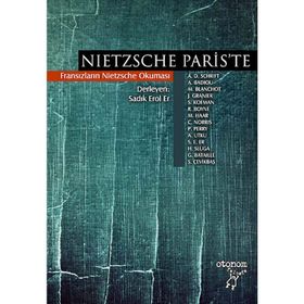 NIETZSCHE PARISTE FRANSIZLARIN NIETZSCHE OKUMASI - KOMISYON